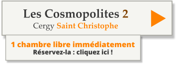 1 chambre libre immédiatement Réservez-la : cliquez ici ! Les Cosmopolites 2 Cergy Saint Christophe