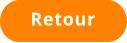 Retour